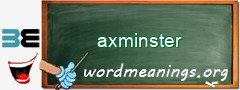 WordMeaning blackboard for axminster